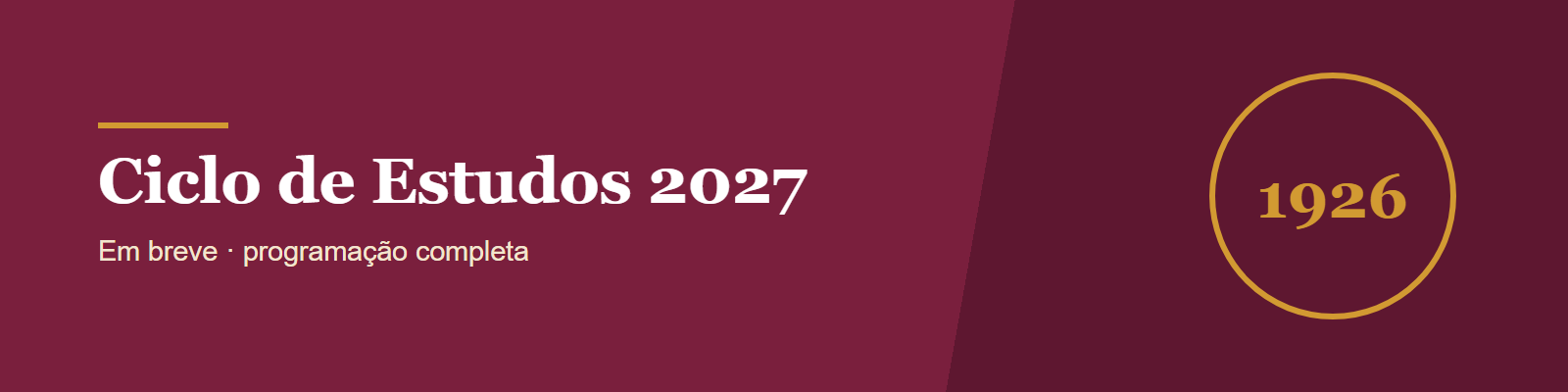 Ciclo de Estudos 2027 (agendado)